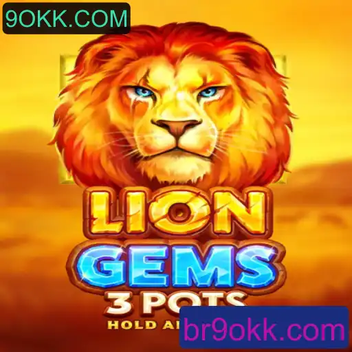 Descubra a Emoção do Jogo LionGems3pots com 9OKK.COM